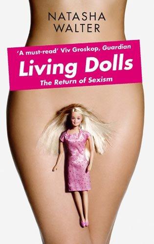 Living Dolls: The Return of Sexism