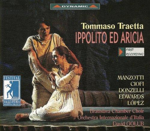 Traetta - Ippolito ed Aricia / Manzotti · Ciofi · Edwards · Donzelli · Orchestra Internazionale d'Italia · Golub