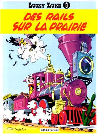 Lucky Luke. Vol. 9. Des rails sur la prairie