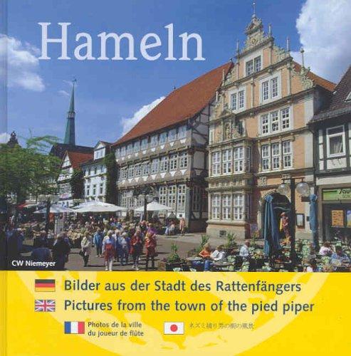 Hameln: Bilder aus der Stadt des Rattenfängers / Pictures from the town of the pied piper