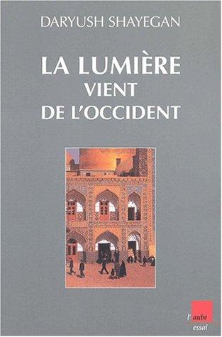 La lumière vient de l'Occident : le réenchantement du monde et la pensée nomade