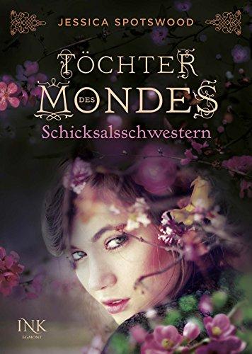 Töchter des Mondes - Schicksalsschwestern