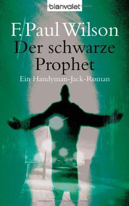 Der schwarze Prophet: Ein Handyman-Jack-Roman