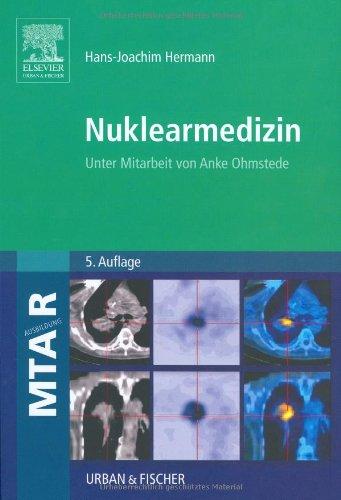 Nuklearmedizin: Unter Mitarbeit von Anke Ohmstede