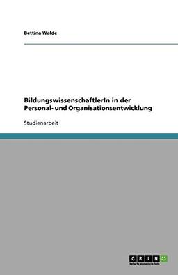 BildungswissenschaftlerIn in der Personal- und Organisationsentwicklung