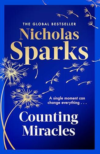 Counting Miracles: the brand-new heart-breaking yet uplifting novel from the author of global bestseller, THE NOTEBOOK