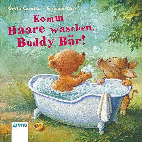 Komm Haare waschen, Buddy Bär