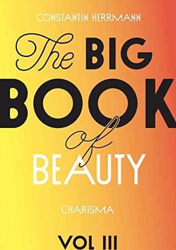 The Big Book of Beauty Vol.3: Charisma