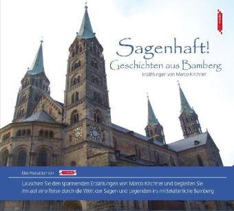 Sagenhaft! Geschichten aus Bamberg. Bamberg Stadtsagen (CD-Digipack)