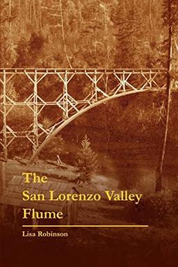 The San Lorenzo Valley Flume