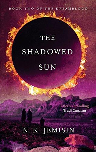 The Shadowed Sun (Dreamblood)