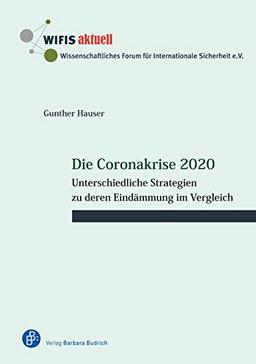 Die Coronakrise 2020: Unterschiedliche Strategien zu deren Eindämmung im Vergleich (WIFIS-aktuell)