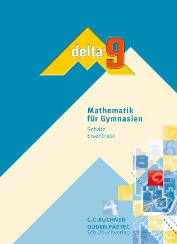 delta 9. Bayern. Schülerbuch: Mathematik für Gymnasien