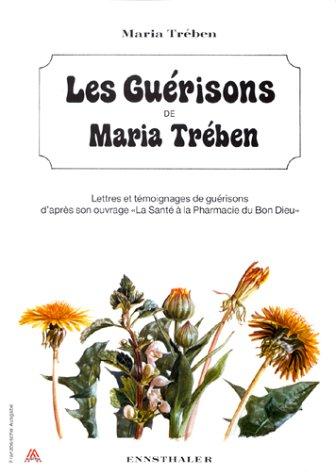 Les guérisons de Maria Treben