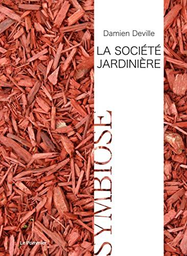 La société jardinière