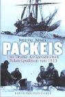 Packeis: Das Drama der kanadischen Polarexpedition von 1913