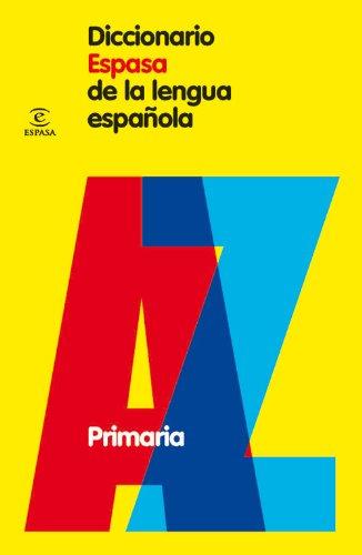 Diccionario Espasa de la lengua española : primaria (DICCIONARIOS LEXICOS)