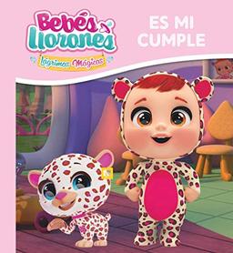 ES MI CUMPLE (BEBÉS LLORONES LÁGRIMAS MÁGICAS)