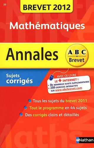 Mathématiques : annales brevet 2012 : sujets corrigés