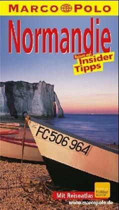 Normandie. Marco Polo Reiseführer. Reisen mit Insider- Tips