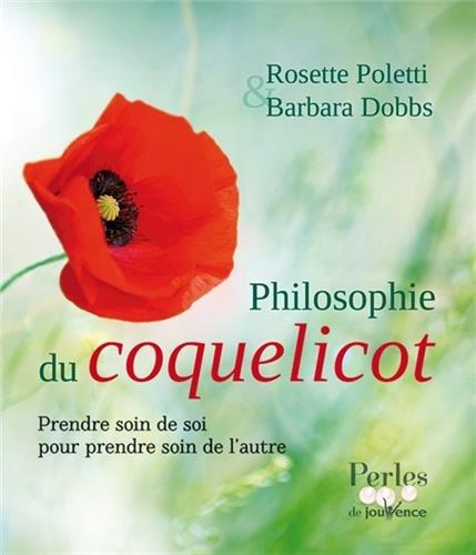 Philosophie du coquelicot : prendre soin de soi pour prendre soin de l'autre