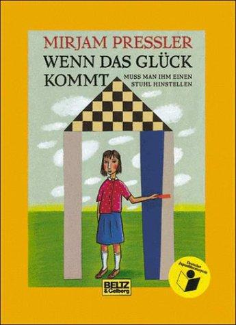 Wenn das Glück kommt, muß man ihm einen Stuhl hinstellen. ( Ab 12 J.)