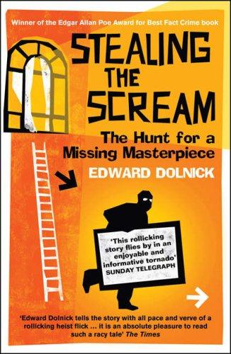 Stealing the Scream: The Hunt for a Missing Masterpiece