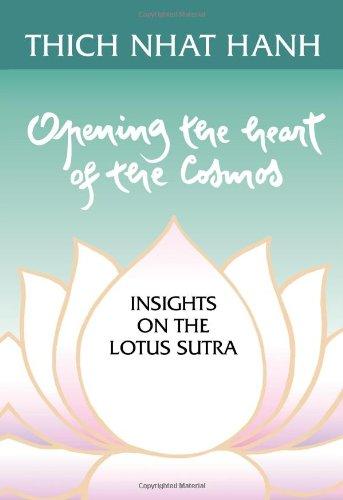 Opening the Heart of the Cosmos: Insights on the Lotus Sutra: Insights from the Lotus Sutra