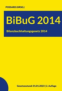 BiBuG 2014 (Bilanzbuchhaltungsgesetz 2014): Gesetzesstand: 01.01.2023 | 2. Auflage