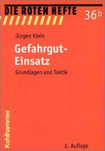 Die Roten Hefte, Bd.36b, Gefahrgut-Einsatz, Grundlagen und Taktik