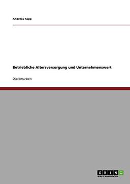 Betriebliche Altersversorgung und Unternehmenswert