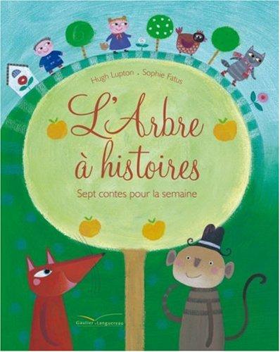 L'arbre à histoires : sept contes pour la semaine