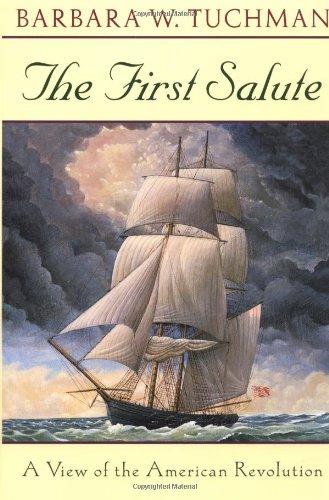 The First Salute: A View of the American Revolution