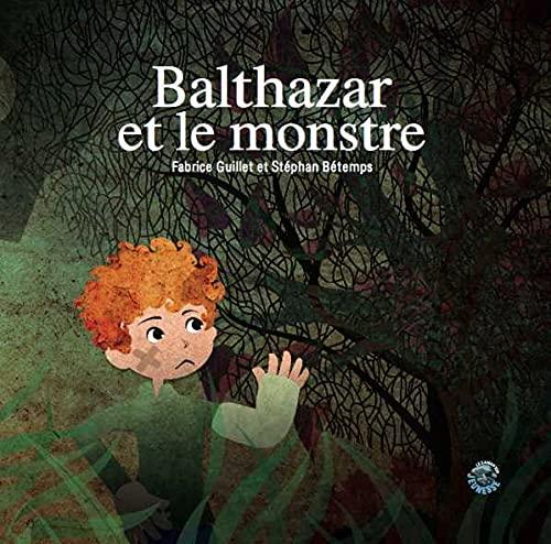 Balthazar et le monstre