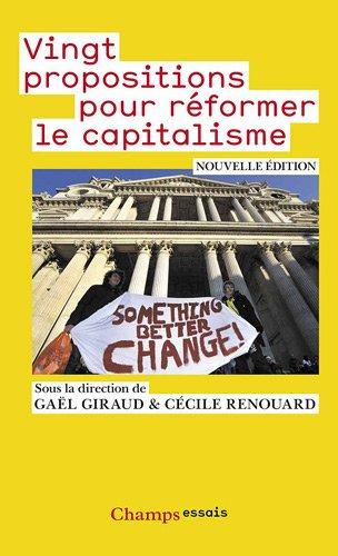 Vingt propositions pour réformer le capitalisme