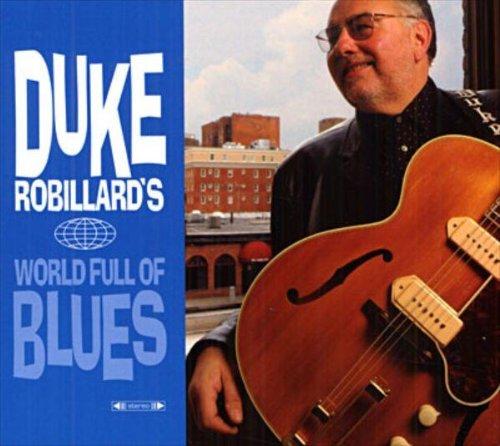 Duke Robillard's World of Blues