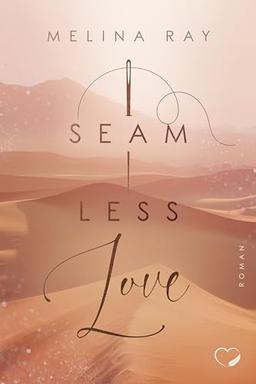 Seamless Love: Haters-to-Lovers Liebesroman