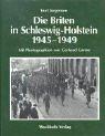 Die Briten in Schleswig-Holstein 1945-1949