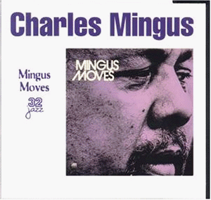 Mingus Moves