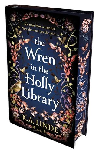 The Wren in the Holly Library: The No. 1 Sunday Times Bestseller and start of an addictive urban romantasy series (The Oak & Holly Cycle, 1)