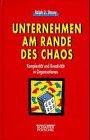 Unternehmen am Rande des Chaos. Komplexität und Kreativität in Organisationen