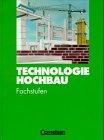 Technologie Hochbau - Fachstufen: Schülerbuch