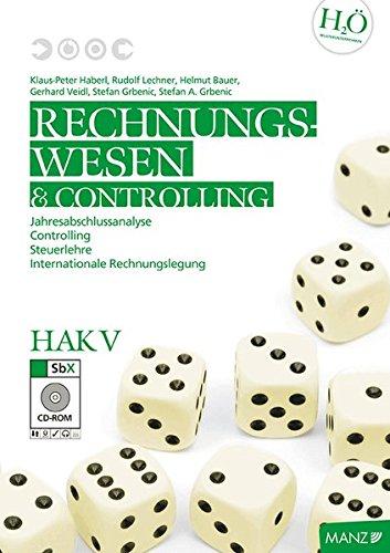 Rechnungswesen / HAK V: Jahresabschlussanalyse - Controlling - Steuerlehre - Internationale Rechnungslegung