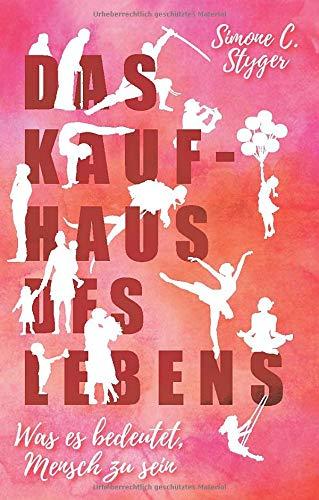 Das Kaufhaus des Lebens: was es bedeutet, Mensch zu sein