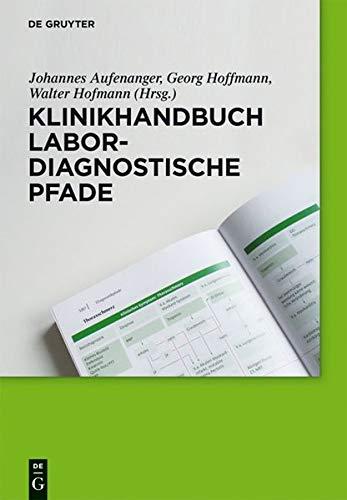 Klinikhandbuch Labordiagnostische Pfade: Einführung - Screening - Stufendiagnostik