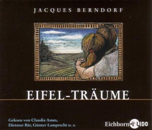 Eifel-Träume. 3 CDs . Inszenierte Lesung