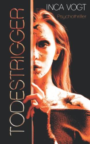 TODESTRIGGER: Psychothriller