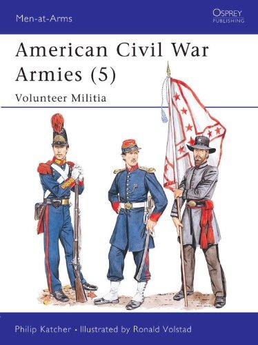 American Civil War Armies (5): Volunteer Militia: Volunteer Militia No.5 (Men-at-Arms)