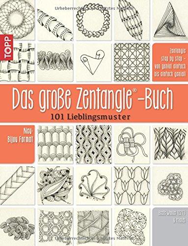 Das große Zentangle-Buch: 101 Lieblingsmuster