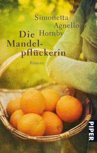 Die Mandelpflückerin: Roman